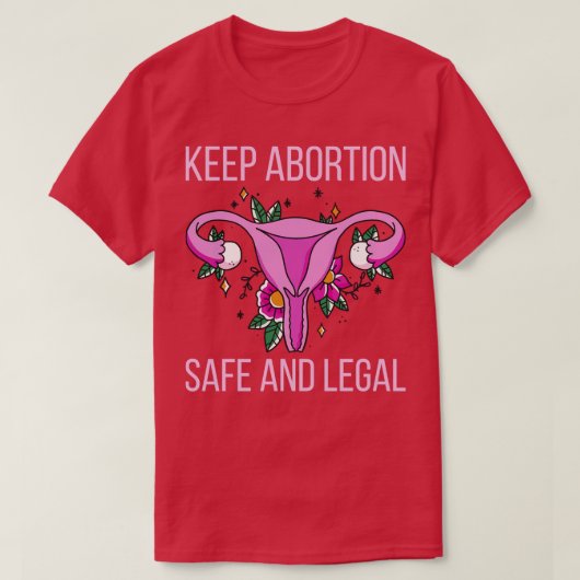 Pro Abortus Houd abortus veilig en legaal III T-shirt (Design voorkant)