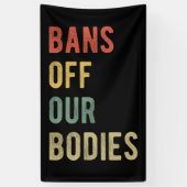 Pro Abortus - Verbod van onze lichamen I Spandoek (Verticaal)