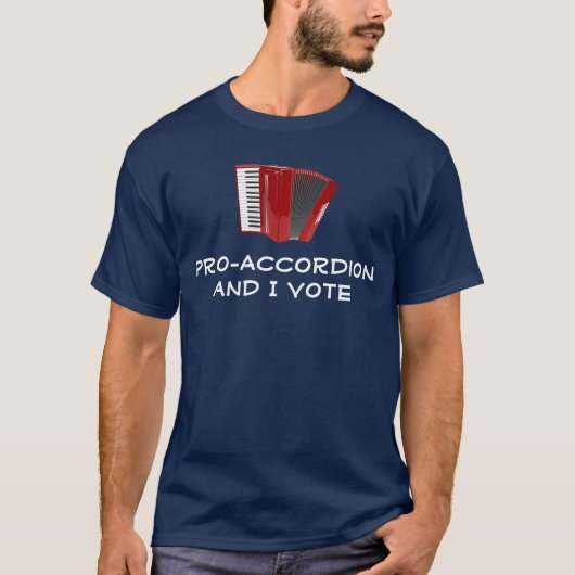 Pro-Accordion en ik stem politiek T-shirt (Voorkant)
