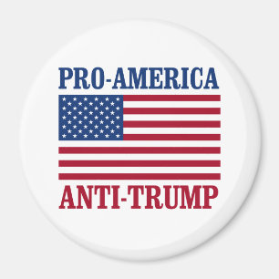 Pro-America Anti-Trump - Anti-Trump - Magneet