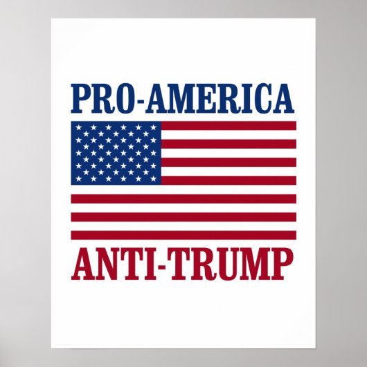 Pro-America Anti-Trump - Anti-Trump - Poster (Voorkant)