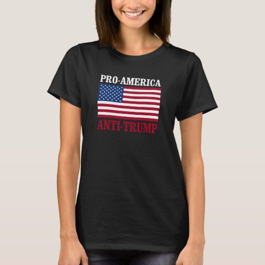 Pro-America Anti-Trump - Anti-Trump - - T-shirt (Voorkant)
