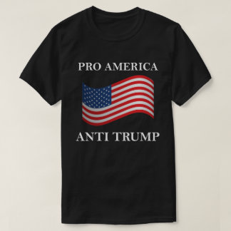 Pro America Anti-Trump T-shirt