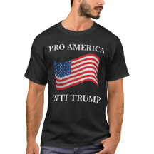 Pro America Anti-Trump