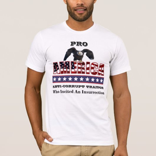 PRO-AMERIKA ANTI-CORRUPT TRAITOR T-Shirt (Voorkant)