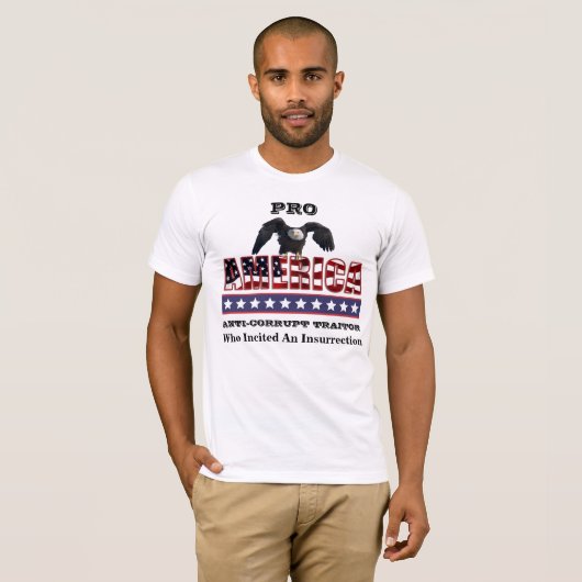 PRO-AMERIKA ANTI-CORRUPT TRAITOR T-Shirt (Voorkant volledig)