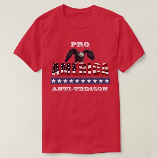 PRO-AMERIKA ANTI-TRE45ON T-SHIRT (Design voorkant)