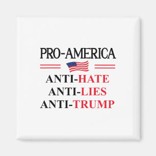 Pro Amerika Anti Trump Haat Leugens Weersta Sign A Magneet