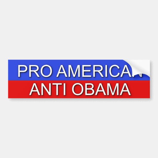 PRO AMERIKAN...ANTI OBAMA BUMPERSTICKER (Voorkant)