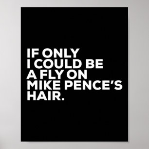 Pro Biden verkiezingscampagne citaat Mike Pence vl Poster