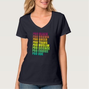PRO Black, PRO Brown, PRO Queer, PRO Trans, PRO Ch T-shirt