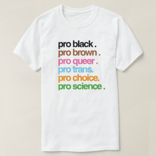 Pro Black Pro Brown Pro Queer T-shirt