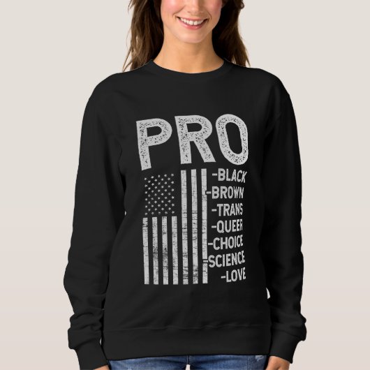 Pro-Black Pro-choice Pro-liefdesPro-queer - verzet Trui (Voorkant)