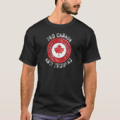 Pro Canada Anti Trudeau | Canadese politieke humor T-shirt (Voorkant)