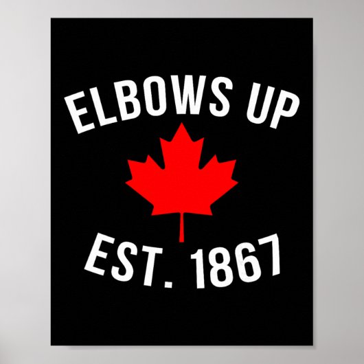 Pro Canada ellebogen omhoog, opgericht in 1867 Poster (Voorkant)