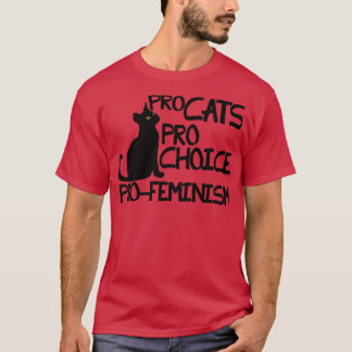 Pro Cats Pro Choice Pro Feminisme T-shirt