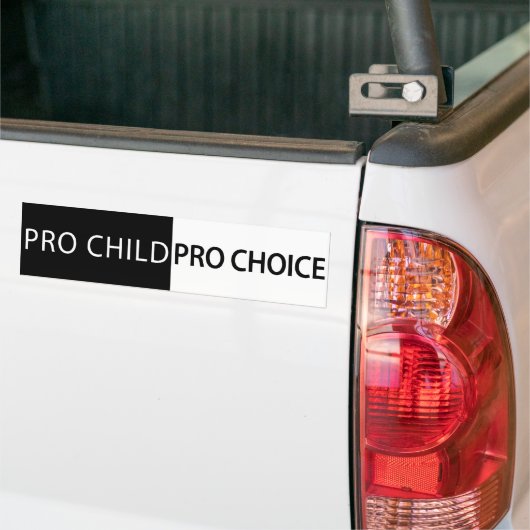 Pro Child, Pro Choice Bumpersticker (Op Truck)