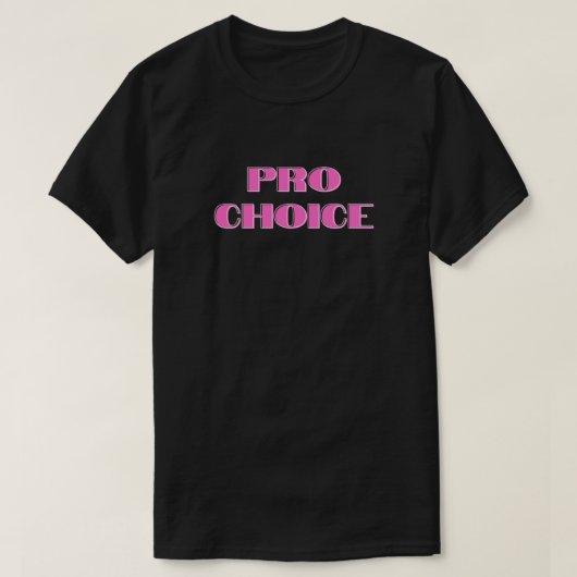 Pro Choice Aboration Rights T-Shirt (Design voorkant)