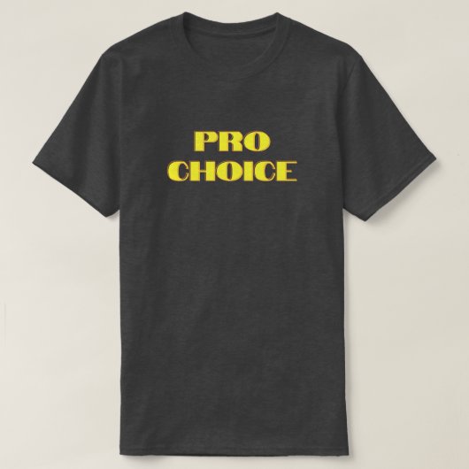 Pro Choice Aboration Rights T-Shirt (Design voorkant)