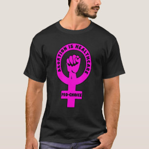Pro Choice Abortus is Gezondheidszorg 1 T-shirt
