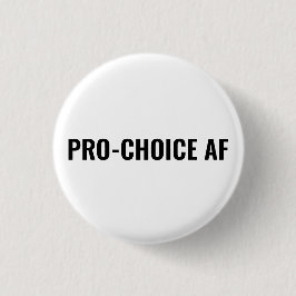 Pro Choice AF blanke abortus rechten eenvoudig Ronde Button 3,2 Cm