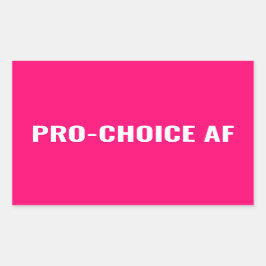 Pro Choice AF hot-roze witte abortusrechten Rechthoekige Sticker