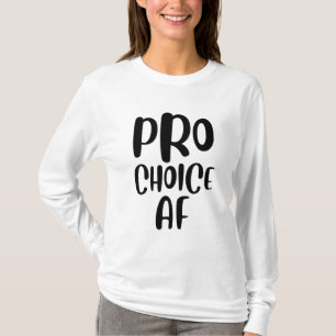 Pro Choice AF Pro Abortus feministisch feminisme V T-shirt