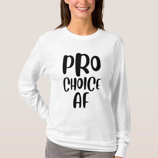 Pro Choice AF Pro Abortus feministisch feminisme V T-shirt (Voorkant)