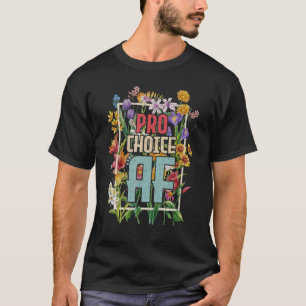 Pro Choice Af Pro abortus feministisch feminisme v T-shirt