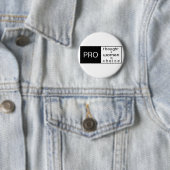 Pro Choice Button (In situ)