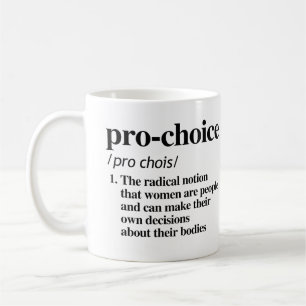 Pro-Choice-definitie Koffiemok