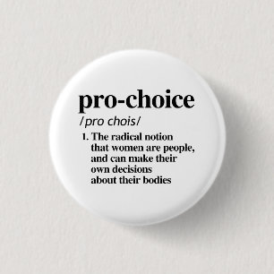 Pro-Choice-definitie Ronde Button 3,2 Cm