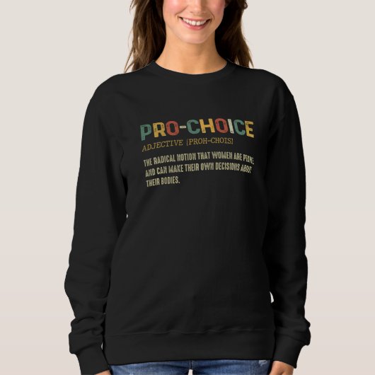 Pro Choice Definition Protect Keep Aboration Legal Trui (Voorkant)