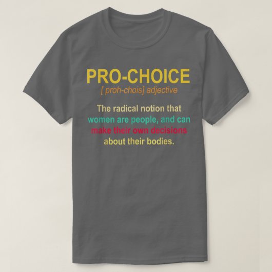 Pro Choice Definition Vrouwenrechten Feminist Retr T-shirt (Design voorkant)