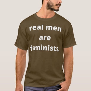 Pro Choice Feminisme Echte Mannen zijn feministisc T-shirt