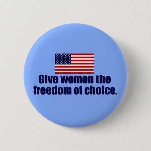 Pro Choice Freedom Ronde Button 5,7 Cm