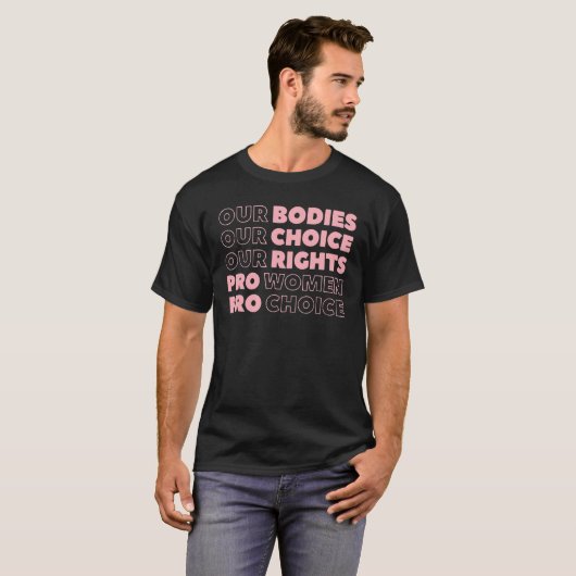 Pro Choice Haar lichaam Haar keuze Roe Wade Texas T-shirt (Voorkant volledig)
