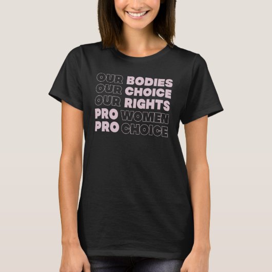 Pro Choice Haar lichaam Haar keuze Roe Wade Texas T-shirt (Voorkant)