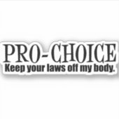 Pro Choice Houd je wetten van mijn lichaam laptop Sticker (Voorkant)
