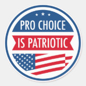 Pro Choice is Patriottische Amerikaanse Vrouwenvri Ronde Sticker (Voorkant)