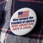 Pro Choice Keep Abortion Safe and Legal in Amerika Ronde Button 5,7 Cm<br><div class="desc">Geef vrouwen de vrijheid om te kiezen in Amerika. Het is ons burgerrecht. Elke vrouw verdient het recht om te kiezen. Zorg dat abortus veilig en legaal blijft. Een patriottische Amerikaanse vlagknop. Fight SCOTUS en dit concept om Roe V. Wade te keren.</div>