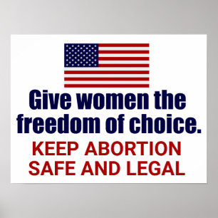 Pro Choice Keep Abortion Safe and Legal Political Poster