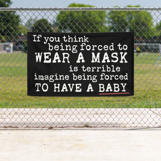 Pro-Choice Message for Conservative Anti-Maskers Spandoek (Insitu)