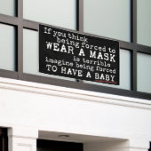 Pro-Choice Message for Conservative Anti-Maskers Spandoek (Buitenkant Gebouw)