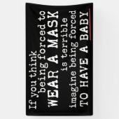 Pro-Choice Message for Conservative Anti-Maskers Spandoek (Verticaal)