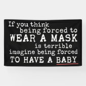 Pro-Choice Message for Conservative Anti-Maskers Spandoek (Horizontaal)