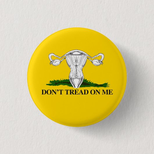 Pro-Choice Niet op mijn baarmoeder trappen Ronde Button 3,2 Cm (Voorkant)