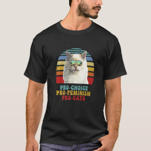Pro Choice Pro Feminism Pro Cats Women's Rights Fe T-shirt