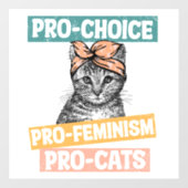 Pro Choice Pro Feminisme Pro Cats Raamsticker (Vel)
