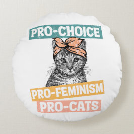 Pro Choice Pro Feminisme Pro Cats Rond Kussen
